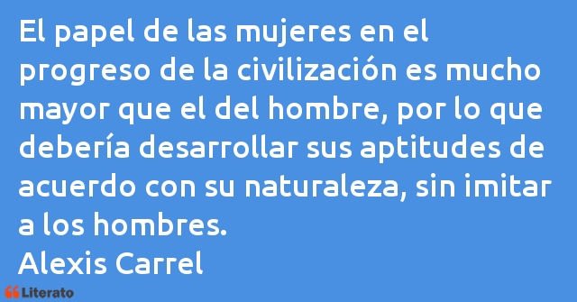 Frases de Alexis Carrel