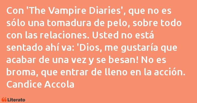 Frases de Candice Accola