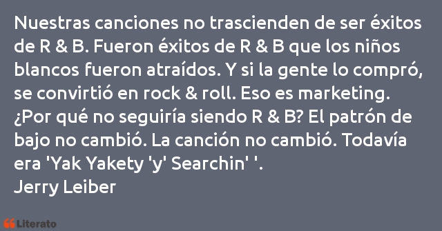 Frases de Jerry Leiber