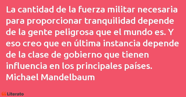 Frases de Michael Mandelbaum