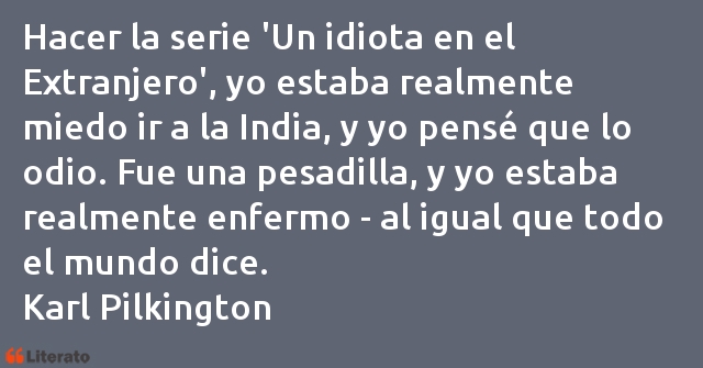 Frases de Karl Pilkington