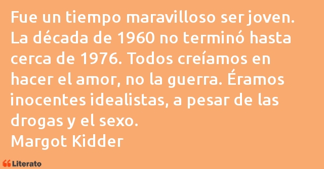 Frases de Margot Kidder