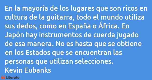 Frases de Kevin Eubanks