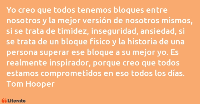 Frases de Tom Hooper