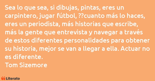 Frases de Tom Sizemore