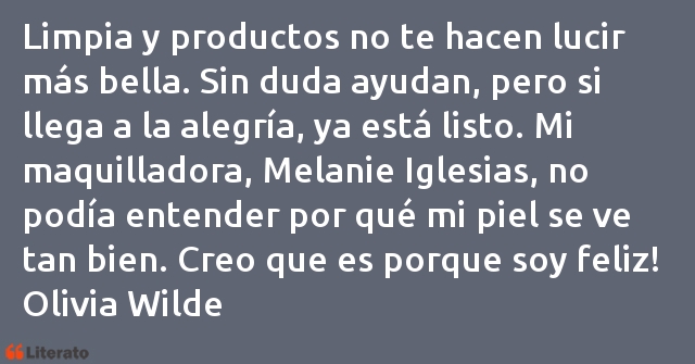 Frases de Olivia Wilde