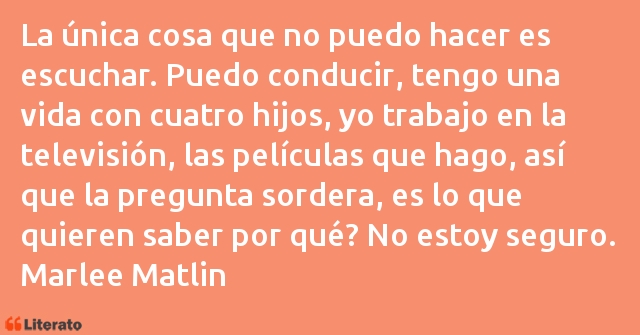 Frases de Marlee Matlin