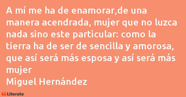 Frases de Miguel Hernández