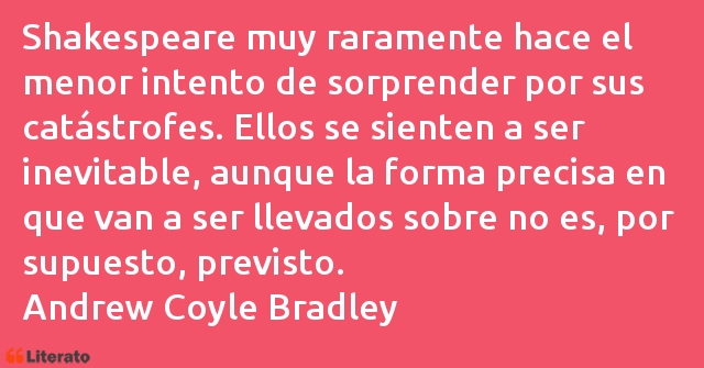 Frases de Andrew Coyle Bradley