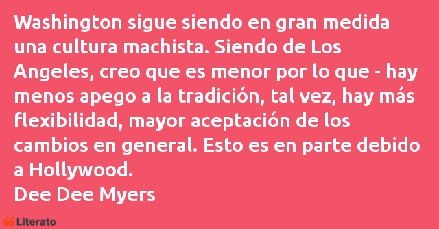 Frases de Dee Dee Myers