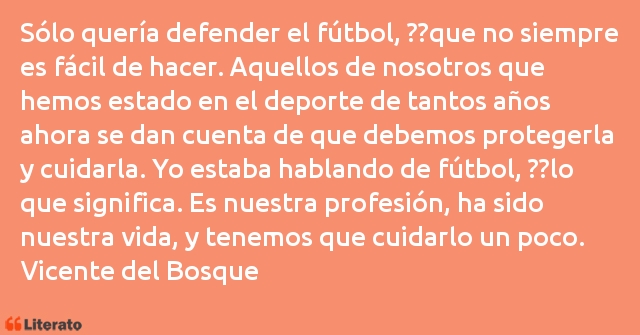 Frases de Vicente del Bosque