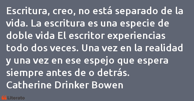 Frases de Catherine Drinker Bowen