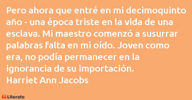 Frases de Harriet Ann Jacobs