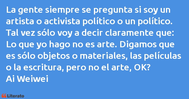 Frases de Ai Weiwei