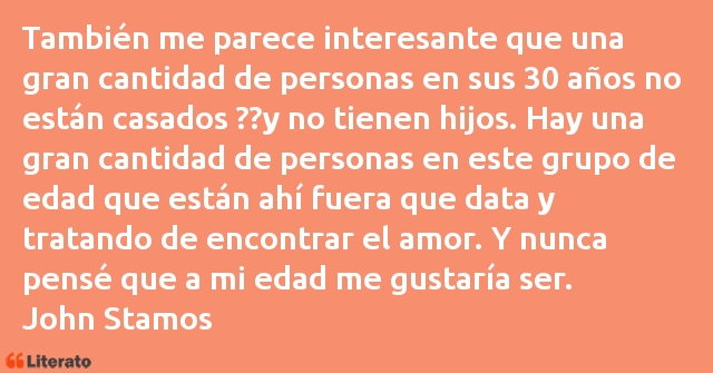 Frases de John Stamos