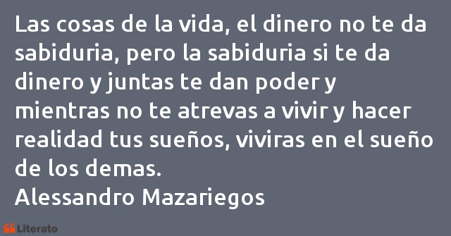 Frases de Alessandro Mazariegos