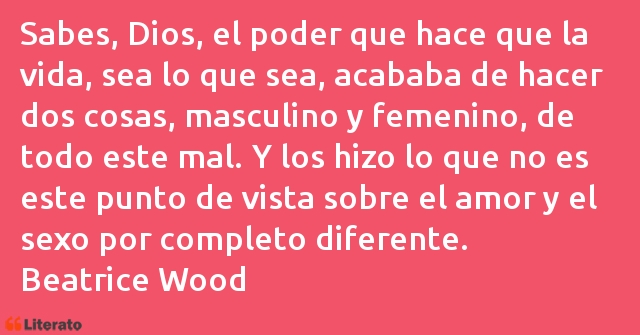 Frases de Beatrice Wood