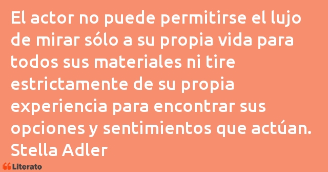 Frases de Stella Adler