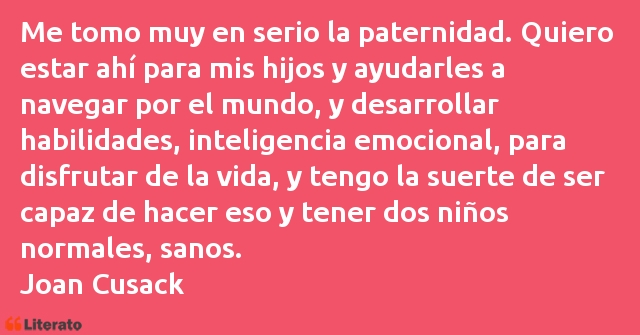 Frases de Joan Cusack