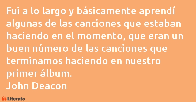 Frases de John Deacon