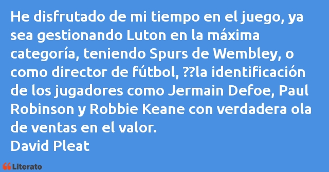 Frases de David Pleat