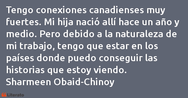 Frases de Sharmeen Obaid-Chinoy