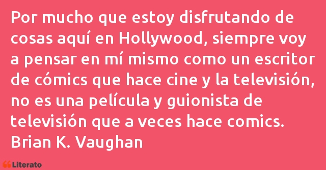 Frases de Brian K. Vaughan