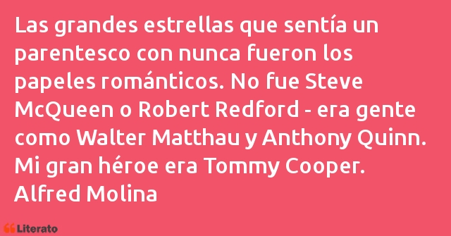 Frases de Alfred Molina