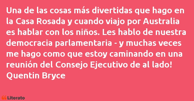 Frases de Quentin Bryce