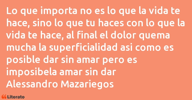 Frases de Alessandro Mazariegos