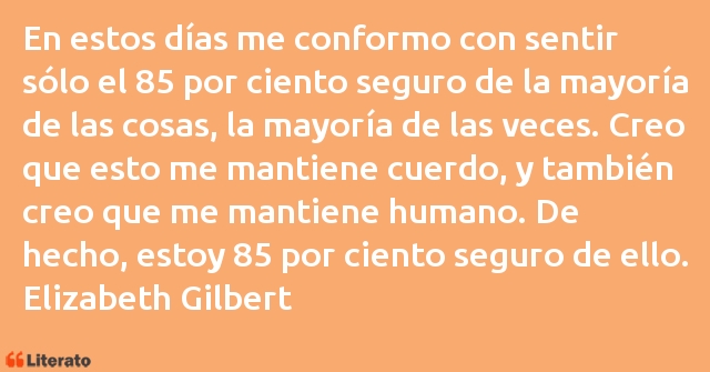 Frases de Elizabeth Gilbert