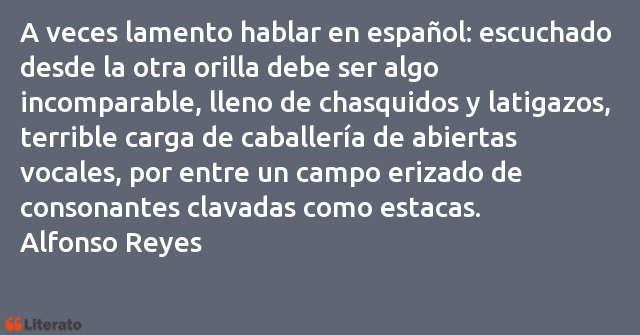 Frases de Alfonso Reyes