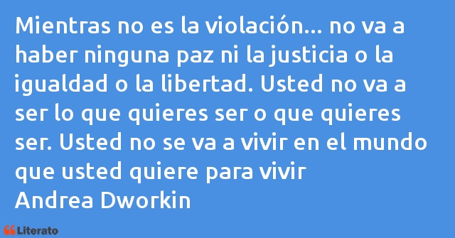 Frases de Andrea Dworkin