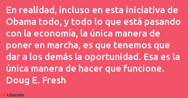 Frases de Doug E. Fresh