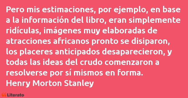 Frases de Henry Morton Stanley