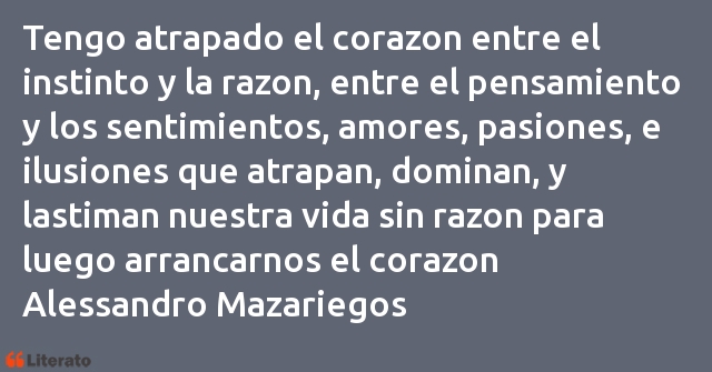 Frases de Alessandro Mazariegos