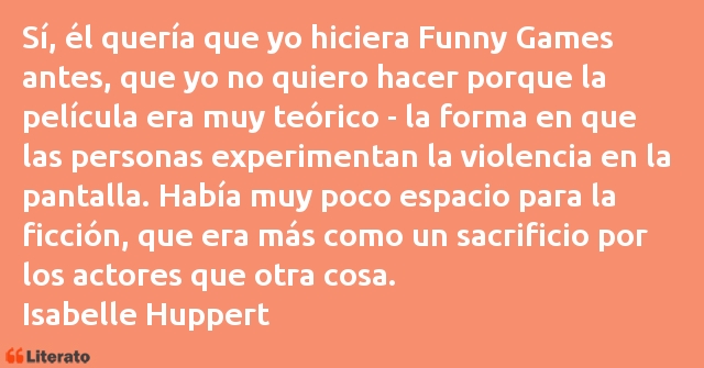 Frases de Isabelle Huppert