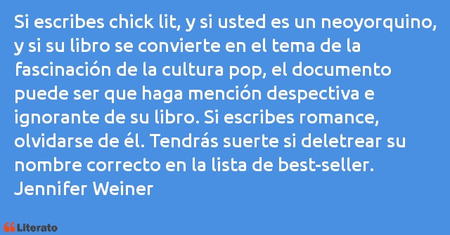 Frases de Jennifer Weiner