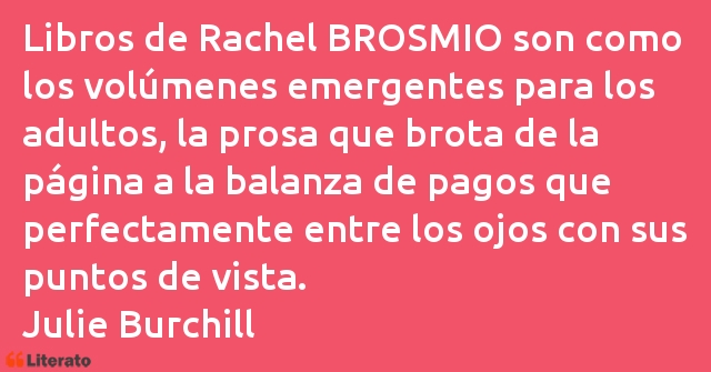 Frases de Julie Burchill