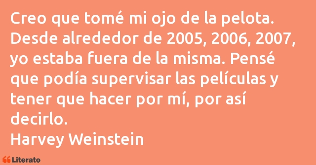 Frases de Harvey Weinstein