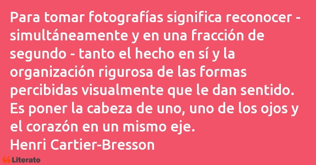 Frases de Henri Cartier-Bresson