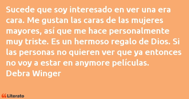 Frases de Debra Winger