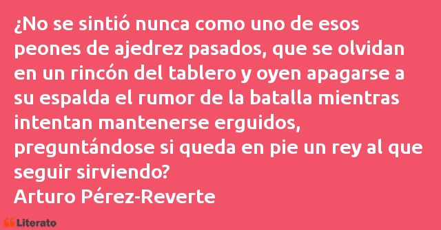 Frases de Arturo Pérez-Reverte