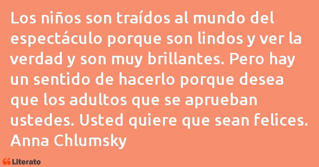 Frases de Anna Chlumsky