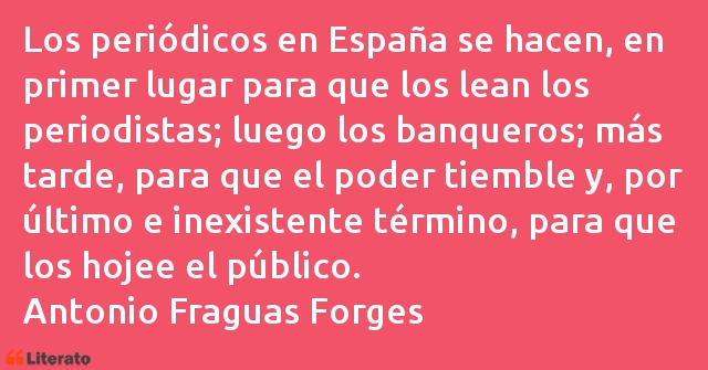Frases de Antonio Fraguas Forges