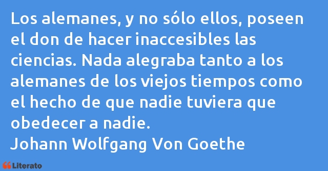 Frases de Johann Wolfgang Von Goethe