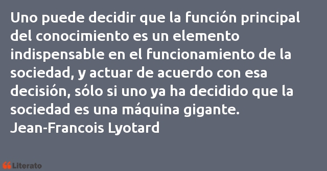 Frases de Jean-Francois Lyotard