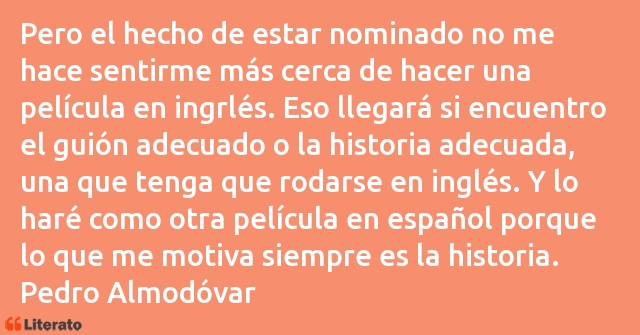 Frases de Pedro Almodóvar