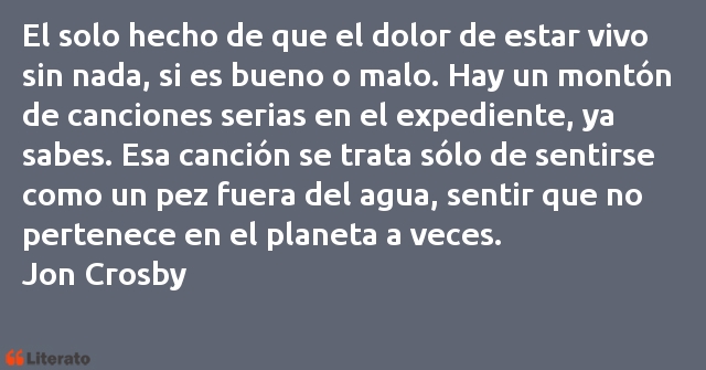 Frases de Jon Crosby