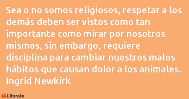 Frases de Ingrid Newkirk